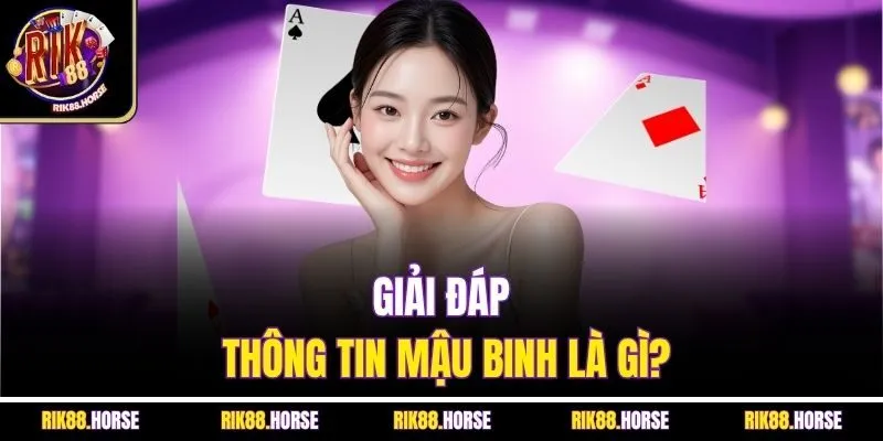 Giải đáp thông tin mậu binh là gì?